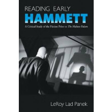 Reading Early Hammett A Critical Study of the Fiction Prior to the Maltese Falcon