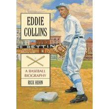 Eddie Collins A Baseball Biography