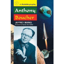Anthony Boucher A Biobibliography