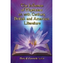 The Influence of Mysticism on 20th Century British and American Literature