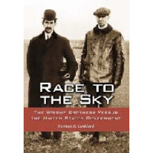 Race to the Sky The Wright Brothers versus the United States Government