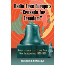 Radio Free Europe's Crusade for Freedom