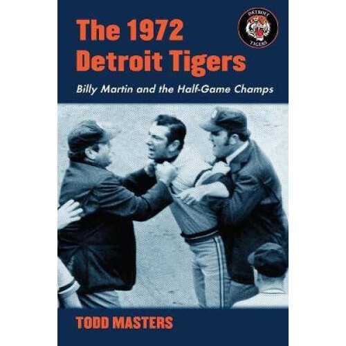 The 1972 Detroit Tigers
