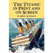 The Titanic in Print and on Screen