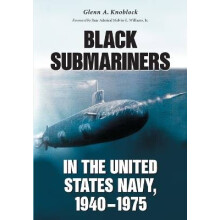Black Submariners in the United States Navy, 1940-1975