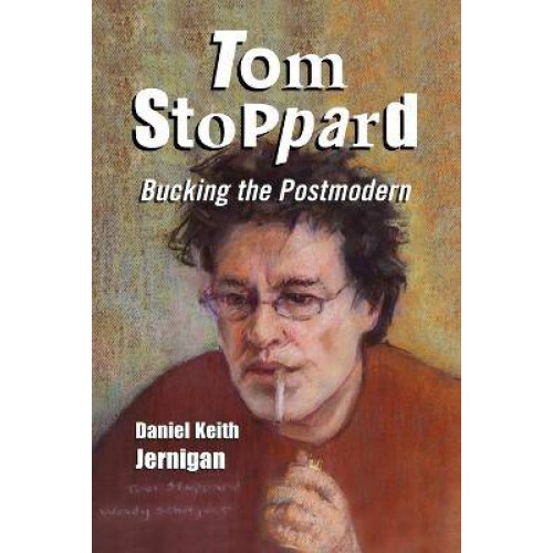 Tom Stoppard Bucking the Postmodern