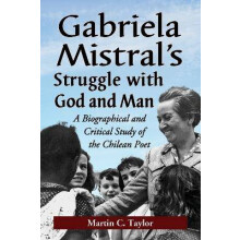 Gabriela Mistral's Struggle with God and Man