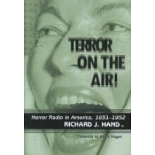 Terror on the Air Horror Radio in America, 19311952