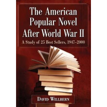 American Popular Novel After World War II A Study of 25 Best Sellers, 19472000