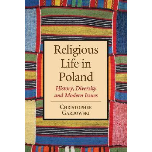 Religious Life in Poland History, Diversity and Modern Issues