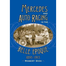 Mercedes and Auto Racing in the Belle Epoque, 18951915