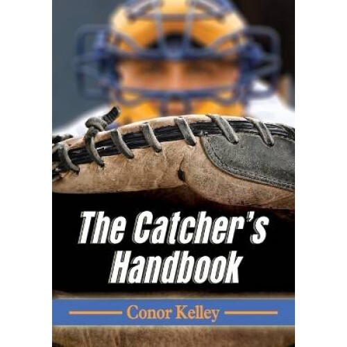 The Catcher's Handbook