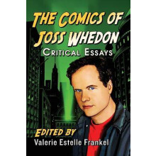 The Comics of Joss Whedon Critical Essays