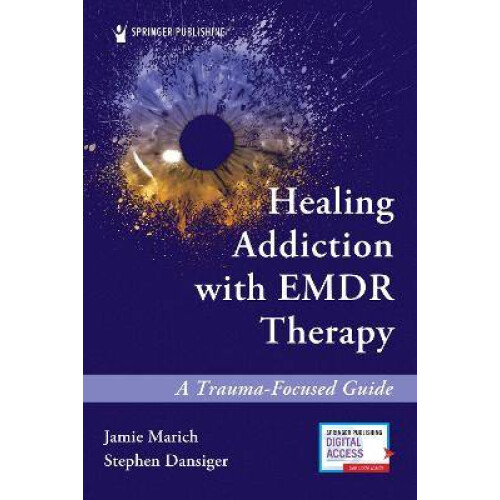 Healing Addiction with EMDR Therapy