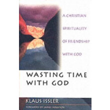 Wasting Time with God