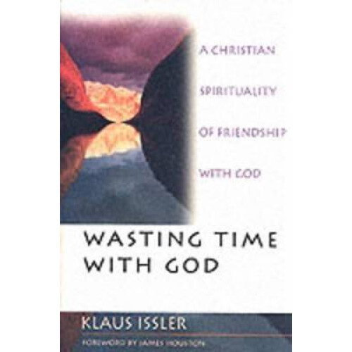 Wasting Time with God
