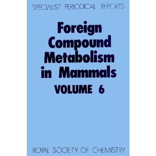 Foreign Compound Metabolism in Mammals