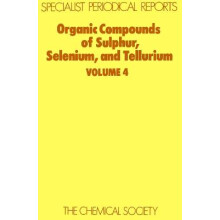 Organic Compounds of Sulphur, Selenium, and Tellurium