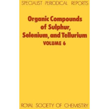 Organic Compounds of Sulphur, Selenium, and Tellurium