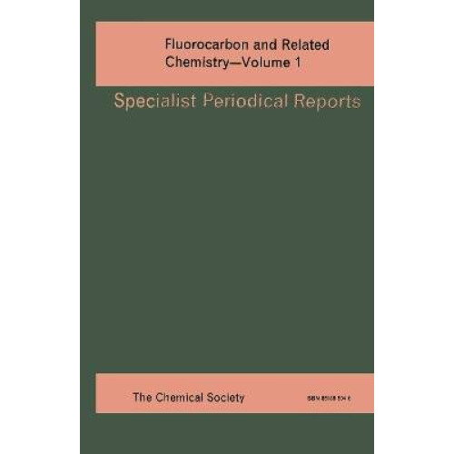 Fluorocarbon and Related Chemistry