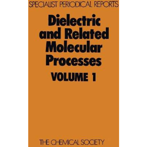Dielectric and Related Molecular Processes