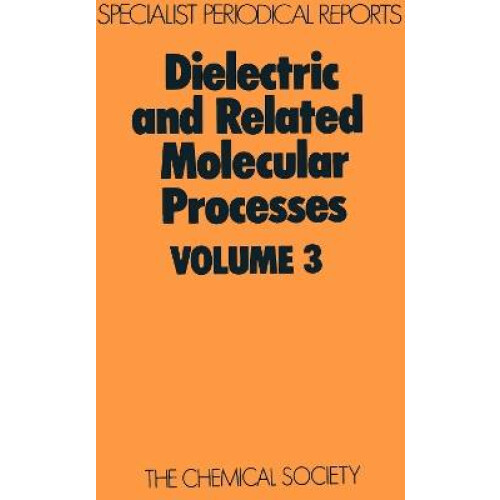 Dielectric and Related Molecular Processes