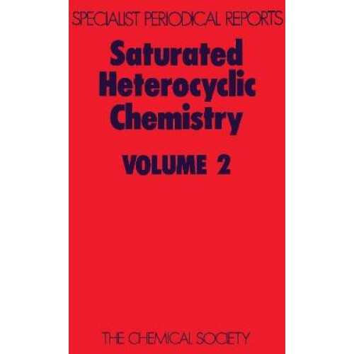 Saturated Heterocyclic Chemistry