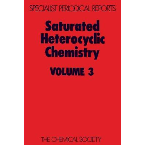 Saturated Heterocyclic Chemistry