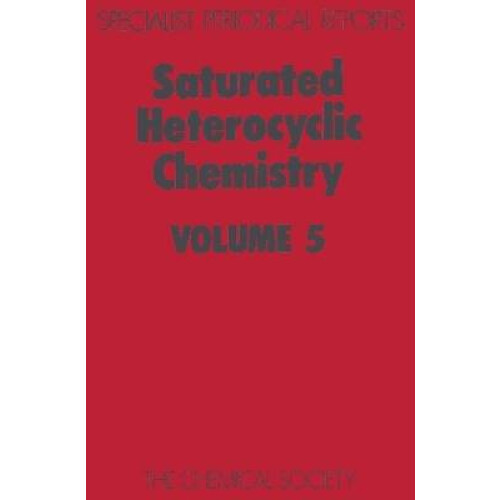 Saturated Heterocyclic Chemistry