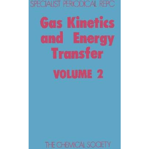 Gas Kinetics and Energy Transfer