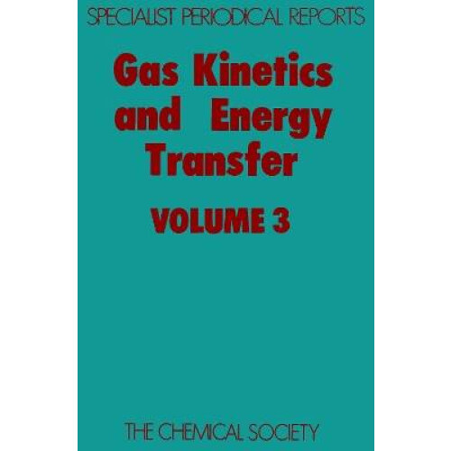 Gas Kinetics and Energy Transfer