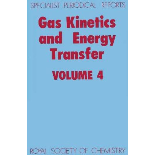 Gas Kinetics and Energy Transfer