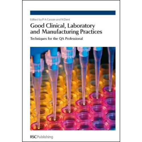 Good Clinical, Laboratory and Manufacturing Practices