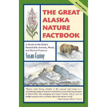 The Great Alaska Nature Factbook