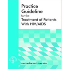 American Psychiatric Association Practice Guideline for the Treatment of Patients With HIV/AIDS