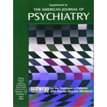 American Psychiatric Association Practice Guideline for the Treatment of Patients With Bipolar Disorder