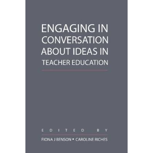 Engaging in Conversation about Ideas in Teacher Education