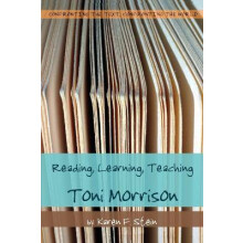 Reading, Learning, Teaching Toni Morrison