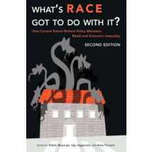What's Race Got To Do With It?