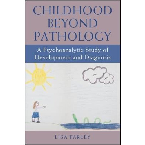 Childhood beyond Pathology