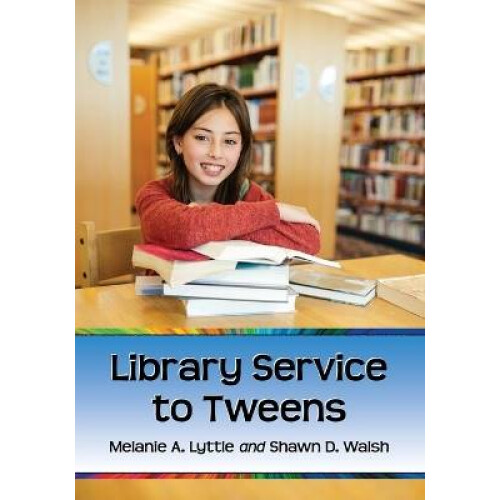 Library Service to Tweens