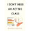 I Don't Need an Acting Class 1