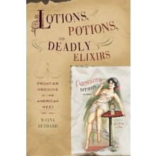 Lotions, Potions, and Deadly Elixirs
