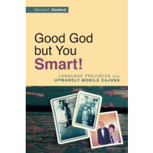 Good God but You Smart!