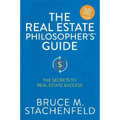 The Real Estate Philosopher's Guide