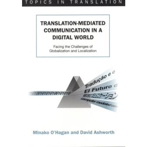 Translation-mediated Communication in a Digital World