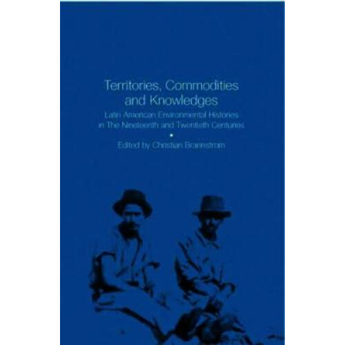 Territories, Commodities and Knowledges