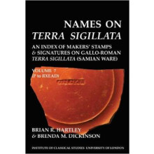 Names on Terra Sigillata. Volume 7 P to RXEAD (BICS Supplement 102.7)