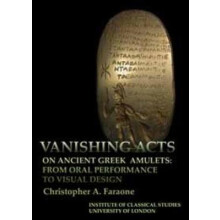Vanishing Acts on Ancient Greek Amulets