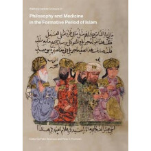 Philosophy and Medicine in the Formative Period of Islam